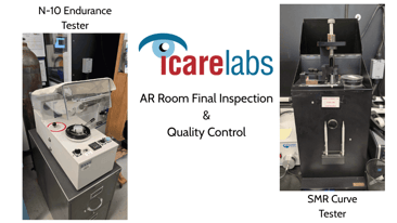 Icarelabs SMR &amp; N-10 machines test AR coated lenses for curve and durability before being shipped out.