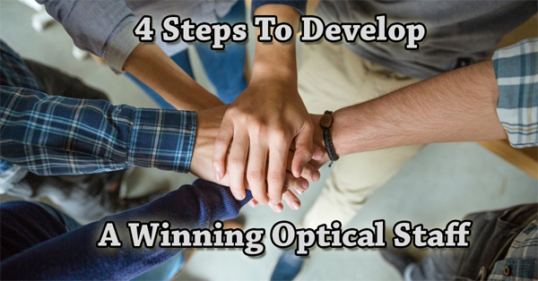 4 key success drivers to a successful optical staff