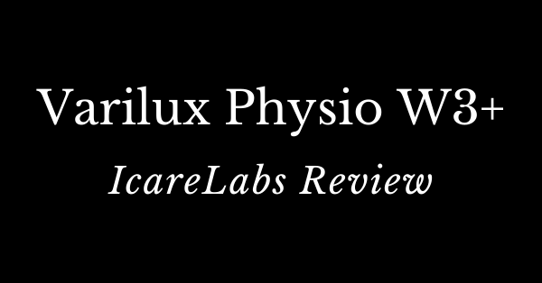 Varilux Physio W3+ Review